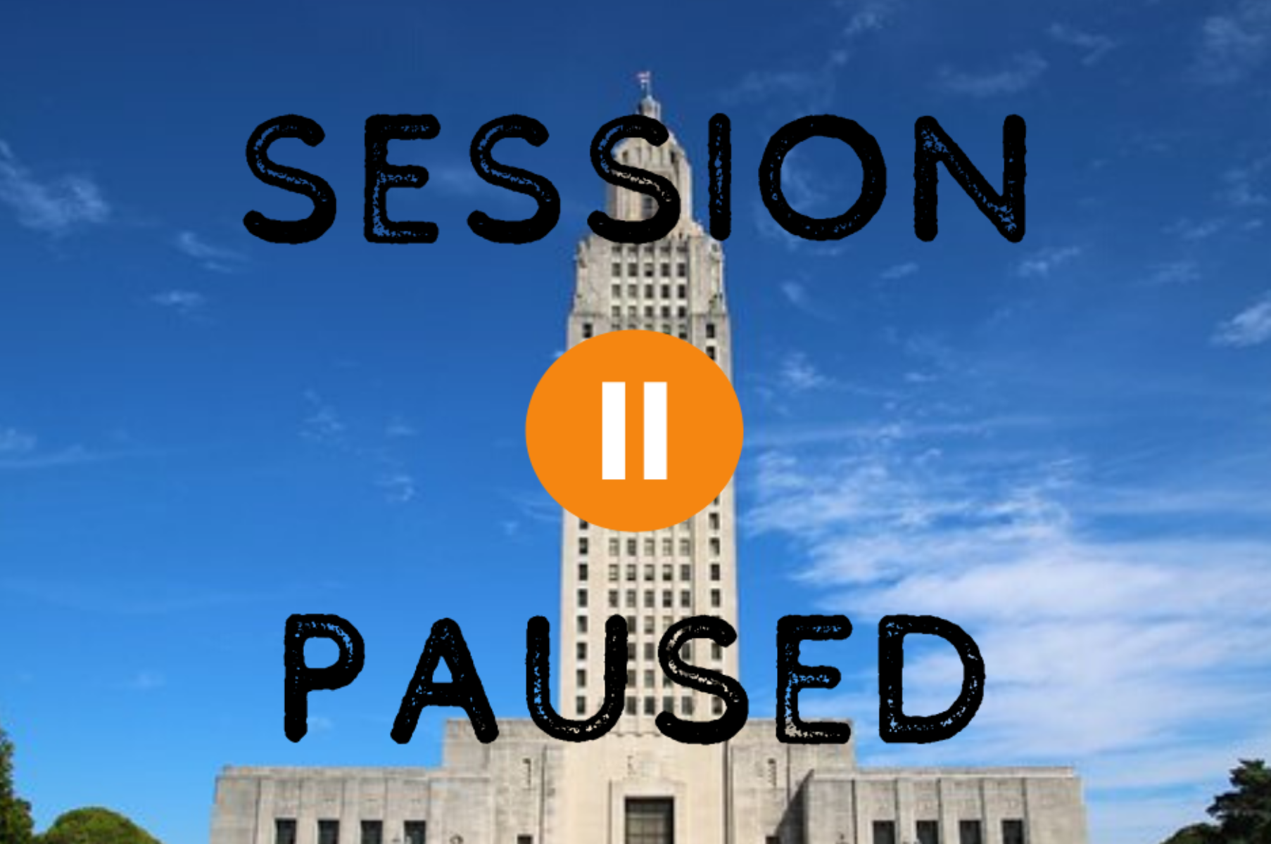 Thoughts on Legislative Session Pause Over COVID-19