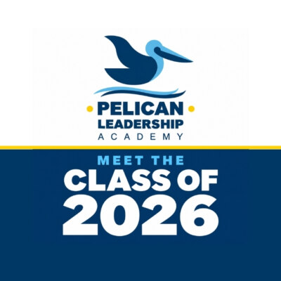 Congratulations Pelican Leadership Academy Class of 2026!